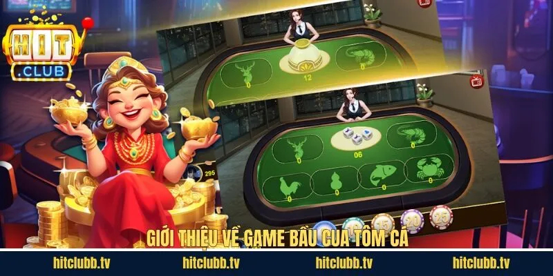 Tổng quan cơ bản về trò chơi bầu cua